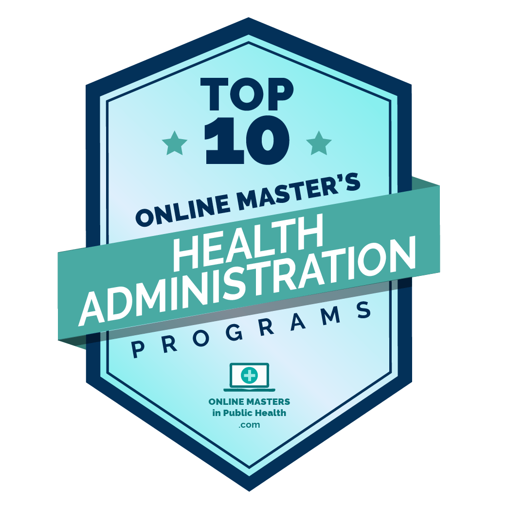 The 10 Best Masters of Health Administration Programs Online - Online ...